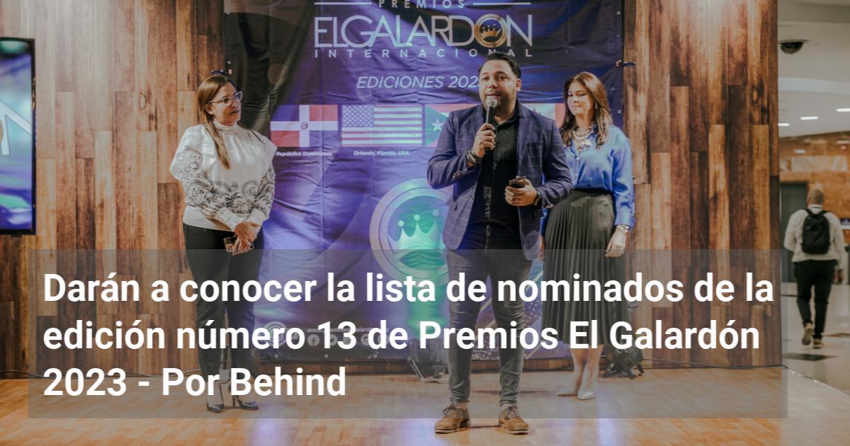 Darán a conocer la lista de nominados de Premios El Galardón 2023